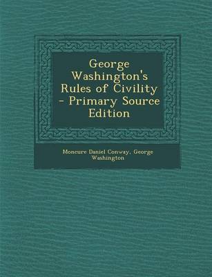 Book cover for George Washington's Rules of Civility - Primary Source Edition