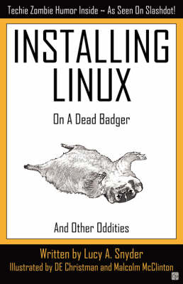 Book cover for Installing Linux on a Dead Badger