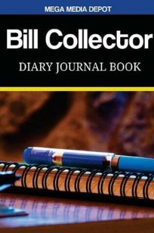 Cover of Bill Collector Diary Journal Book