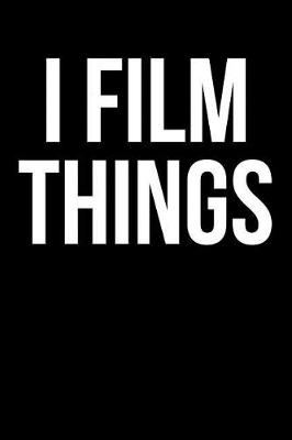 Book cover for I Film Things