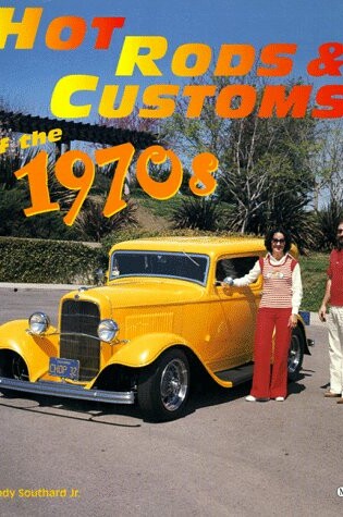 Cover of Hot Rods and Customs of the 1970s