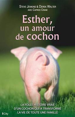 Book cover for Esther, Un Amour de Cochon