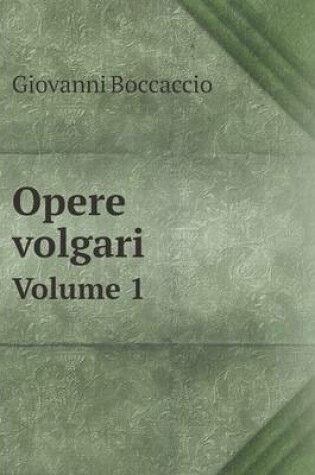 Cover of Opere volgari Volume 1