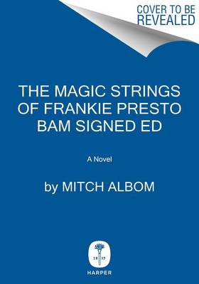 Book cover for The Magic Strings of Frankie Presto Bam Signed Ed