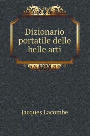 Cover of Dizionario portatile delle belle arti