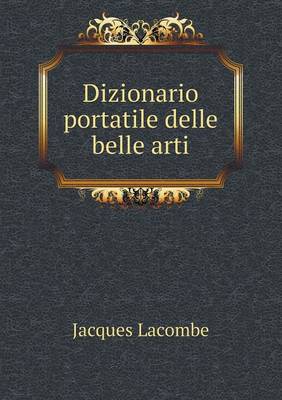 Book cover for Dizionario portatile delle belle arti