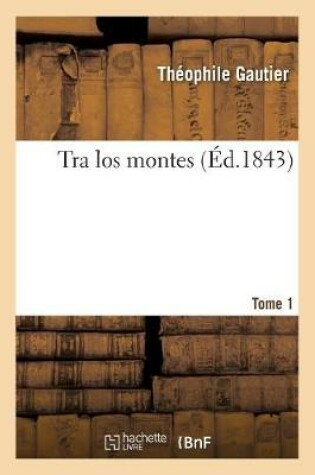 Cover of Tra Los Montes. Tome 1