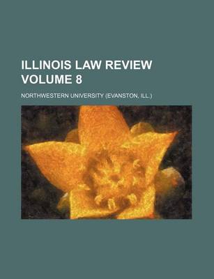 Book cover for Illinois Law Review Volume 8