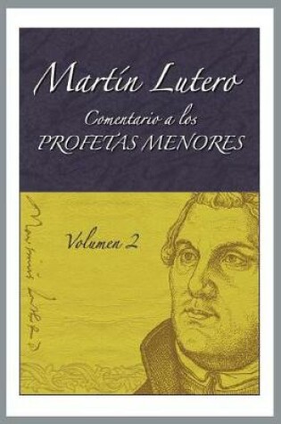 Cover of Comentario a Los Profetas Menores Vol. 2 (Commentary to the Minor Prophets Vol. 2)