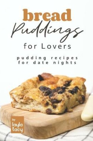Cover of Bread Puddings for Lovers