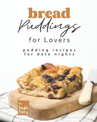 Book cover for Bread Puddings for Lovers