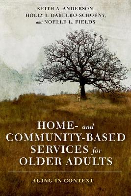 Book cover for Home- And Community-Based Services for Older Adults