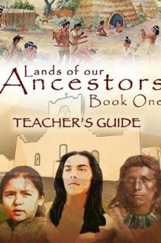 Cover of Lands of our Ancestors Teacher's Guide