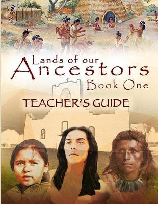 Book cover for Lands of our Ancestors Teacher's Guide