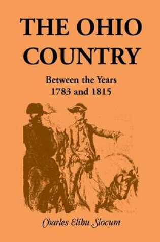 Cover of The Ohio Country Between the Years 1783 and 1815