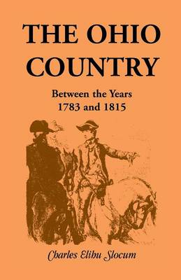 Book cover for The Ohio Country Between the Years 1783 and 1815