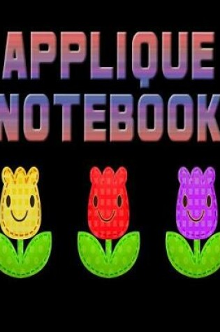 Cover of Applique Notebook