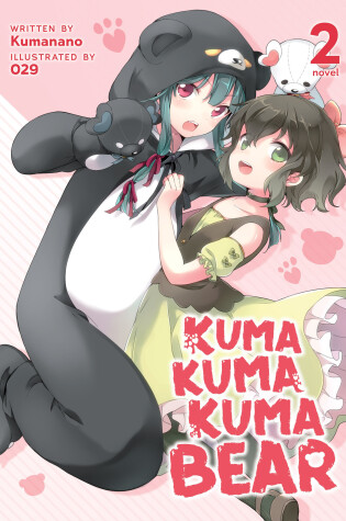 Cover of Kuma Kuma Kuma Bear (Light Novel) Vol. 2