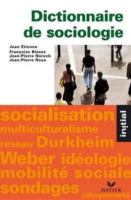 Book cover for Initial - Dictionnaire de Sociologie