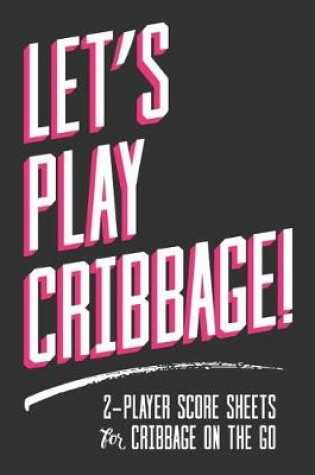 Cover of Let's Play Cribbage!