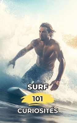 Book cover for Surf 101 Curiosités