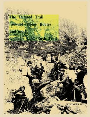 Book cover for The Iditarod Trail (Seward-Nome Route) and other Gold Rush Trails