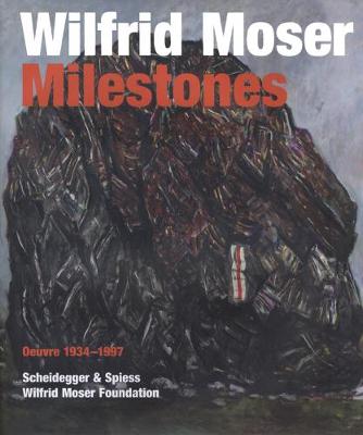 Book cover for Wilfrid Moser: Milestones