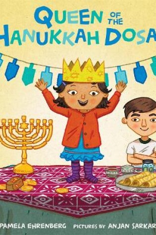 Cover of Queen of the Hanukkah Dosas