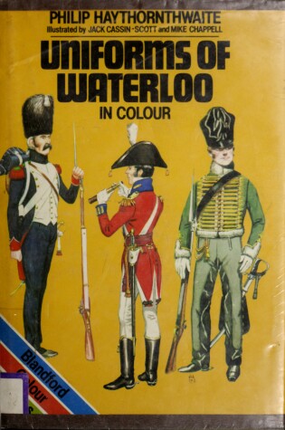 Cover of Uniforms of Waterloo in Colour, 16-18 June 1815