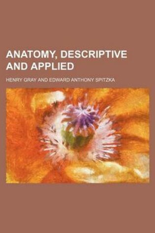 Cover of Anatomy, Descriptive and Applied