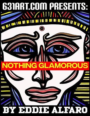 Book cover for Nothing Glamorous