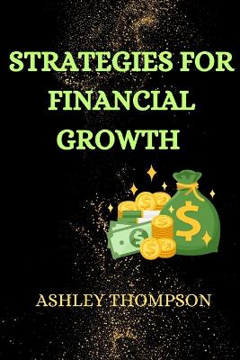 Book cover for Strategies for Financial Growth