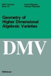 Book cover for Geometry of Higher Dimensional Algebraic Varieties