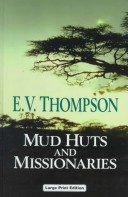 Book cover for Mud Huts and Missionaries