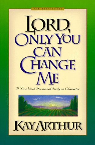 Book cover for Lord, Only You Can Change Me