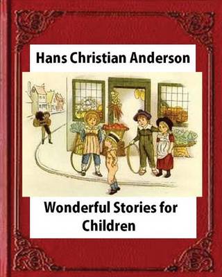 Book cover for Wonderful Stories for Children, by Hans Christian Anderson and Mary Howitt
