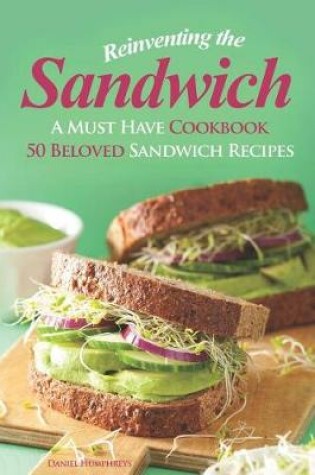 Cover of Reinventing the Sandwich