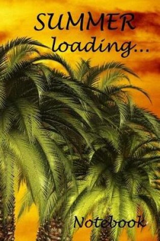 Cover of Summer Loading... Notebook