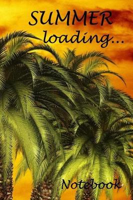 Book cover for Summer Loading... Notebook