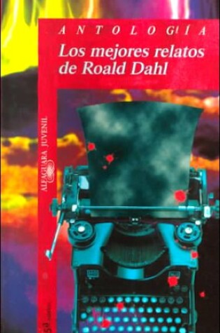 Cover of Los Mejores Relatos de Roald Dahl