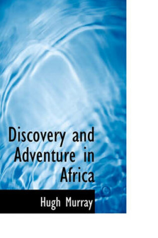Cover of Discovery and Adventure in Africa