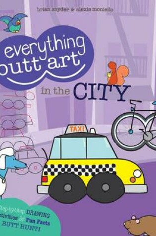 Cover of Everything Butt Art in the City