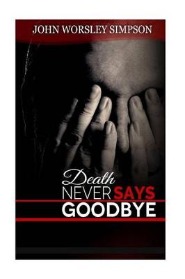 Book cover for Death Never Says Goodbye