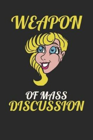 Cover of Weapon of Mass Discussion