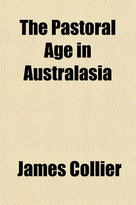 Book cover for The Pastoral Age in Australasia