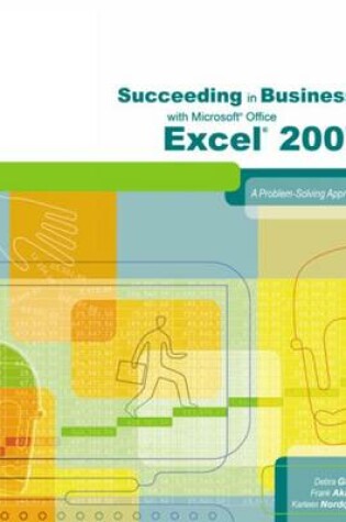 Cover of Succeeding in Business with Microsoft Office Excel 2007