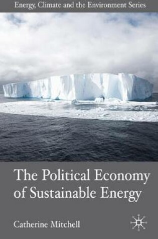 Cover of The Political Economy of Sustainable Energy