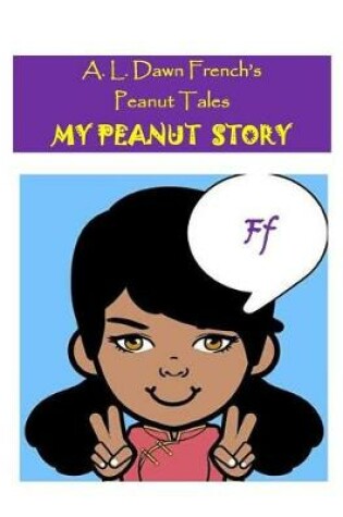 Cover of My Peanut Story (F)