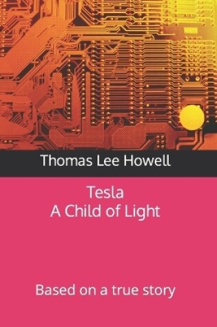 Cover of Tesla A Child of Light Film Script