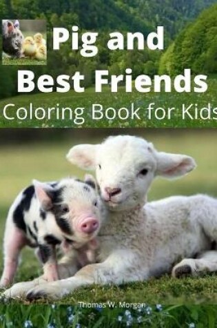 Cover of Pig and Best Friends Coloring Book for Kids